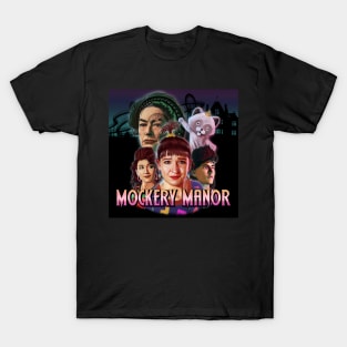 Mockery Manor Podcast Image T-Shirt